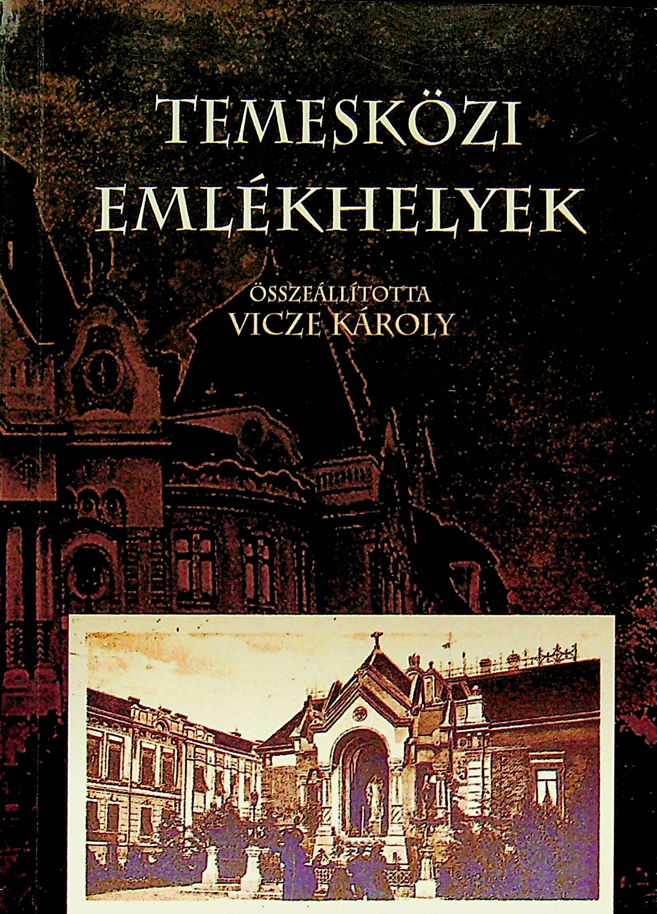 Temesközi emlékhelyek - Temesváros