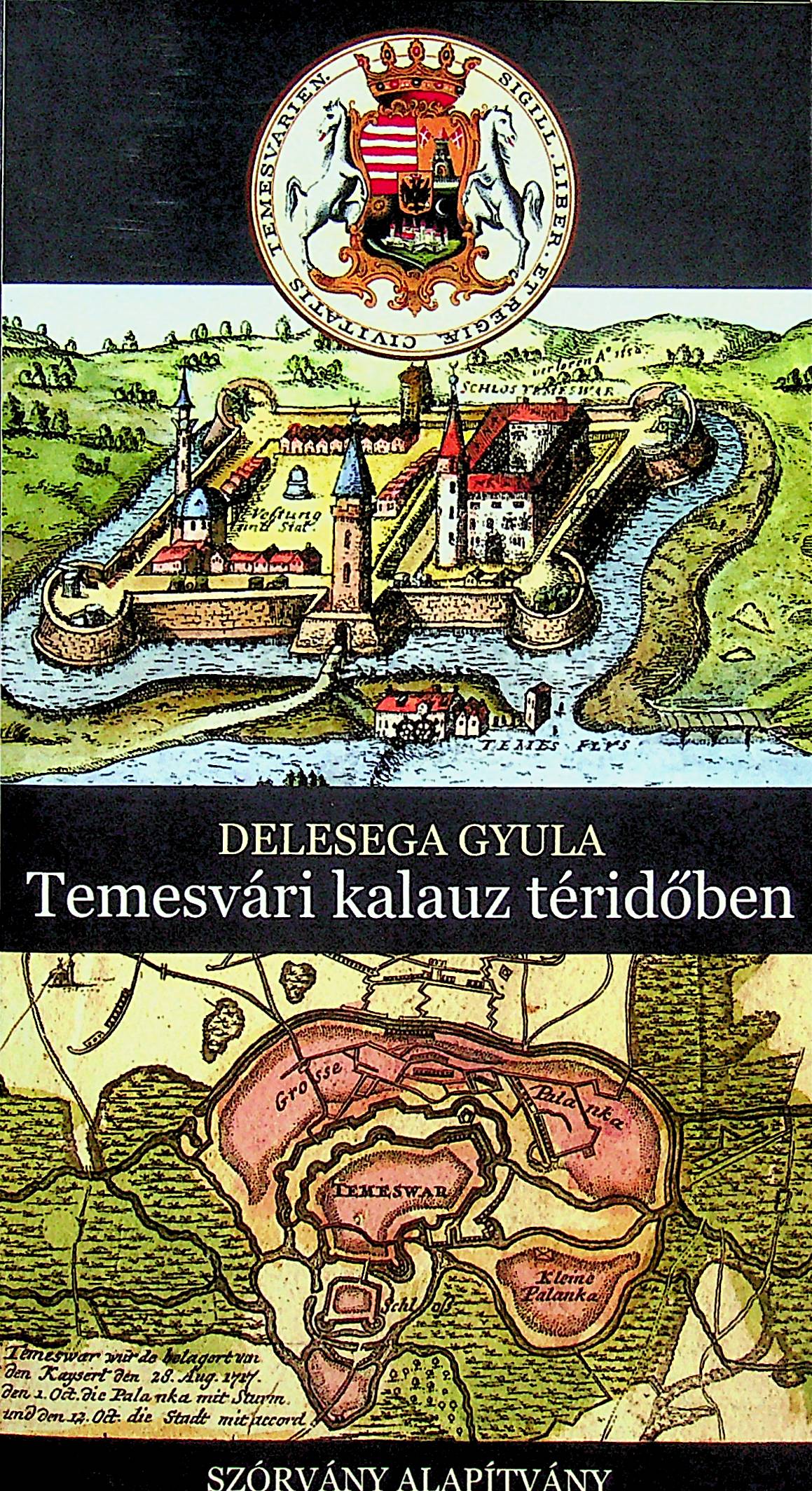 Temesvári kalauz téridőben - Temesváros