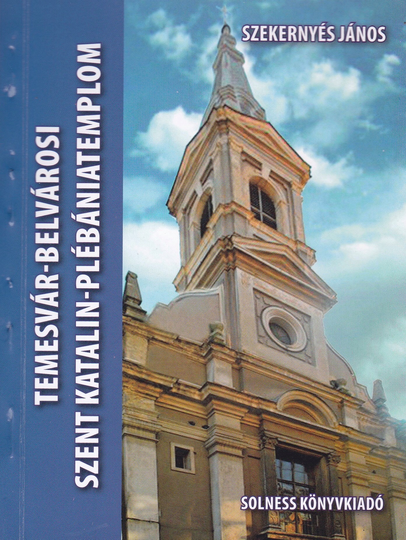 Temesvár-belvárosi Szent Katalin-plébániatemplom - Temesváros