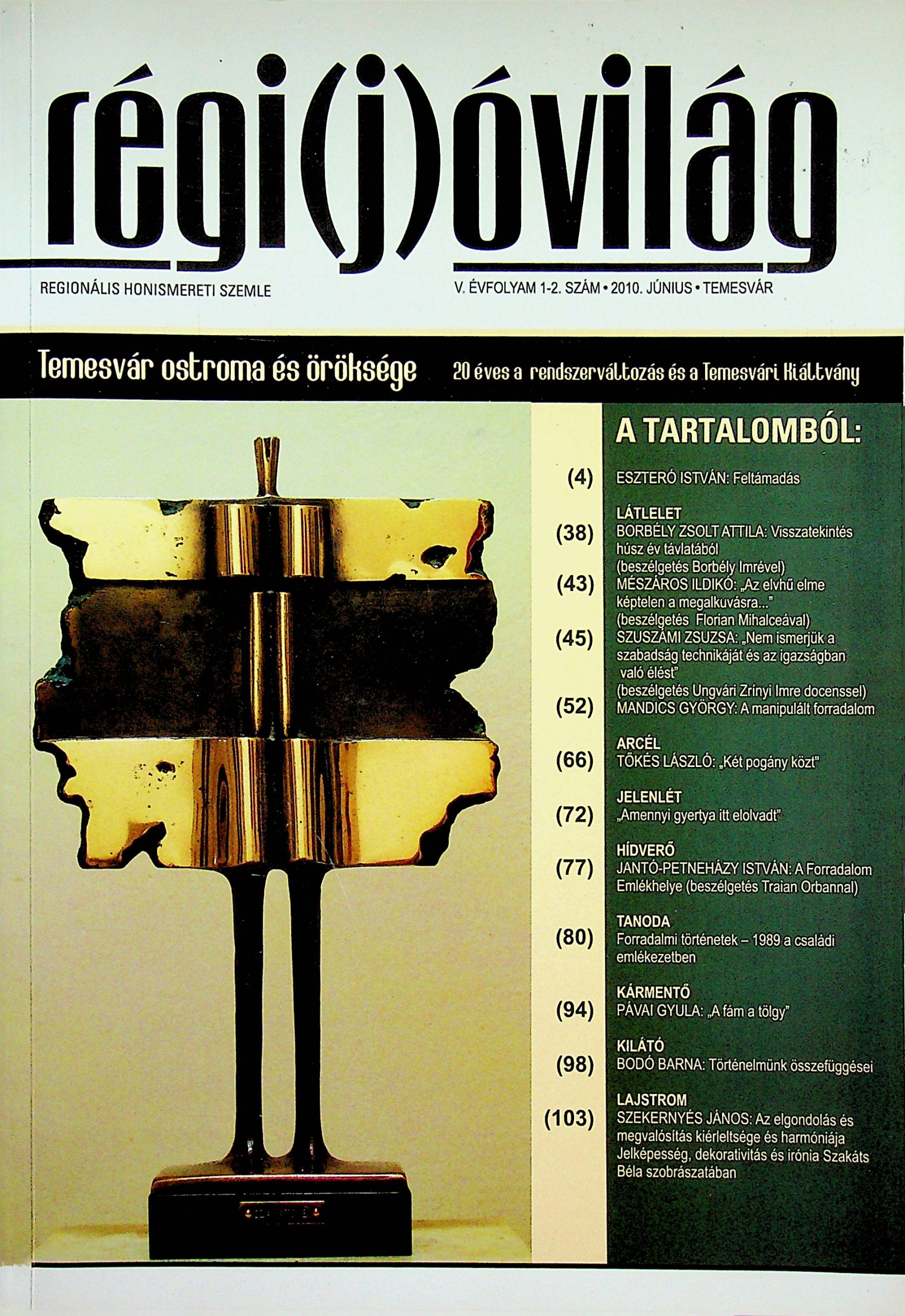 Temesvár ostroma és öröksége. 20 éves a rendszerváltozás és a Temesvári Kiáltvány – Régi(j)óvilág - Temesváros