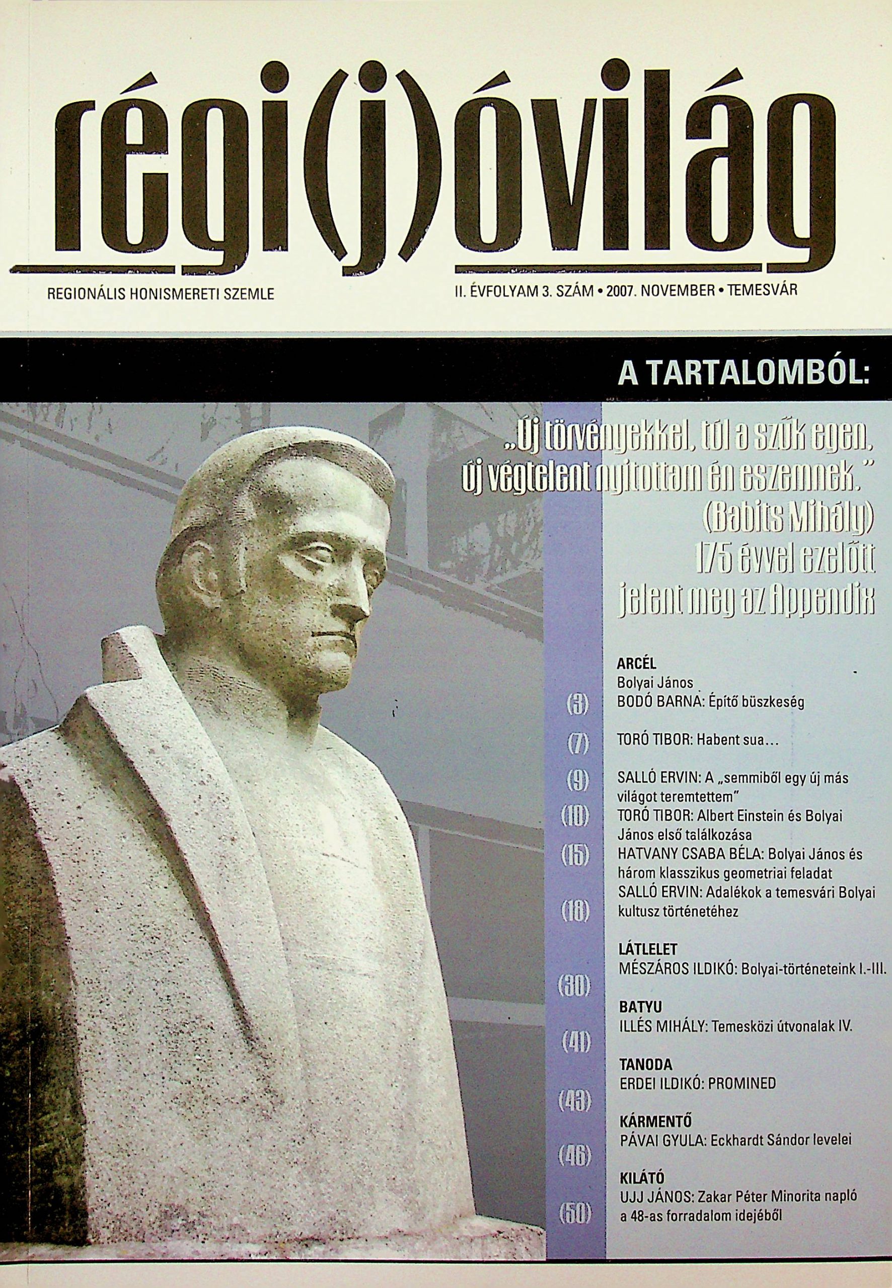 „Új törvényekkel, túl a szűk egen, új végtelent nyitottam én eszemnek.” (Babits Mihály) 175 évvel ezelőtt jelent meg az Appendix – Régi(j)óvilág - Temesváros
