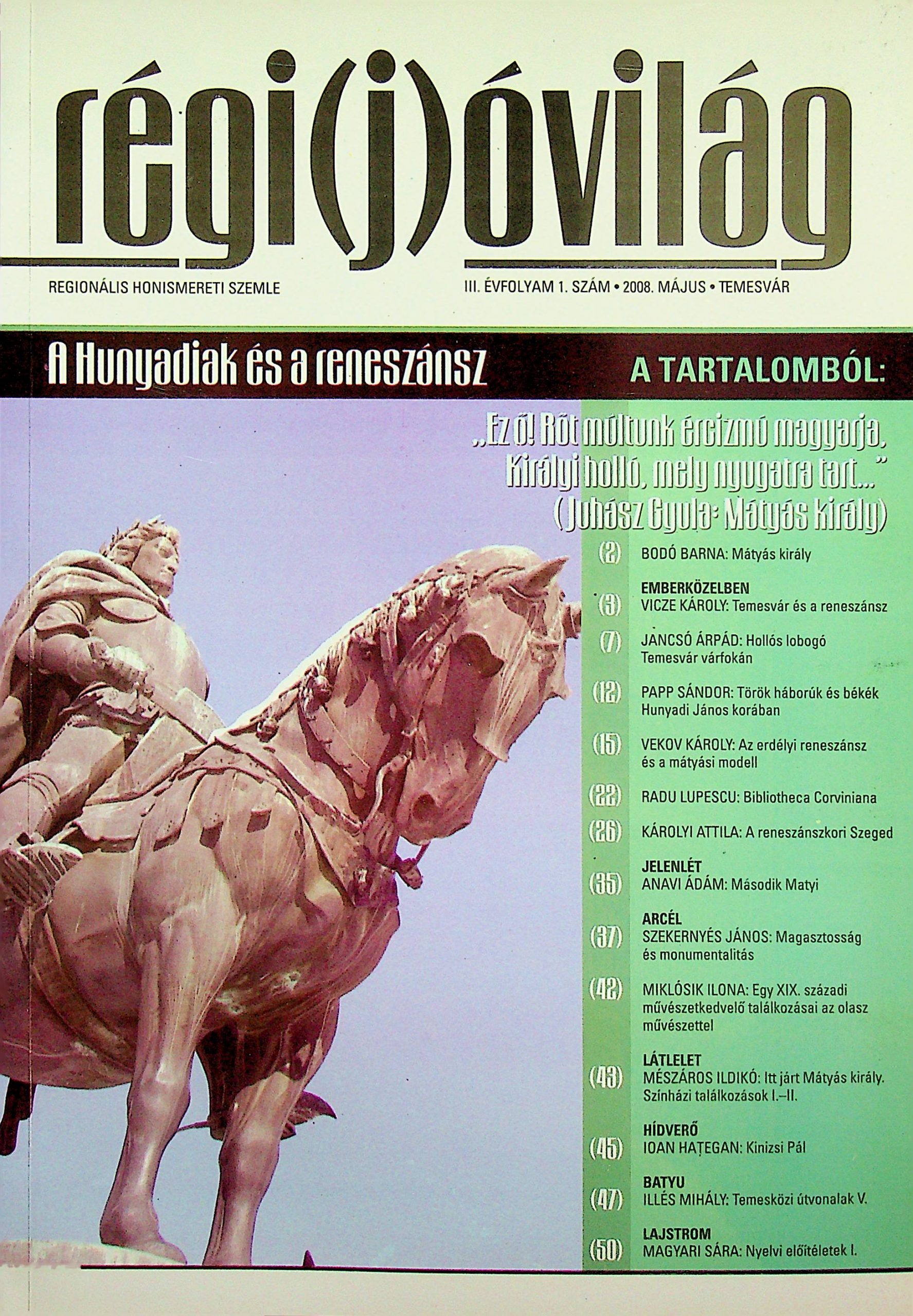 A Hunyadiak és a reneszánsz – Régi(j)óvilág - Temesváros